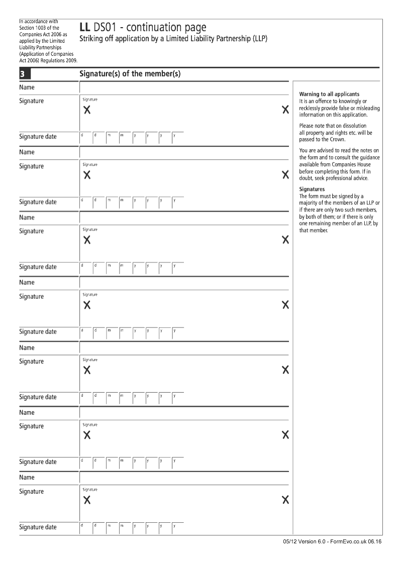 LL DS01 Continuation Page Signature s of the member s continuation page LL DS01 Striking off application by a Limited Liability Partnership LLP Section 1003