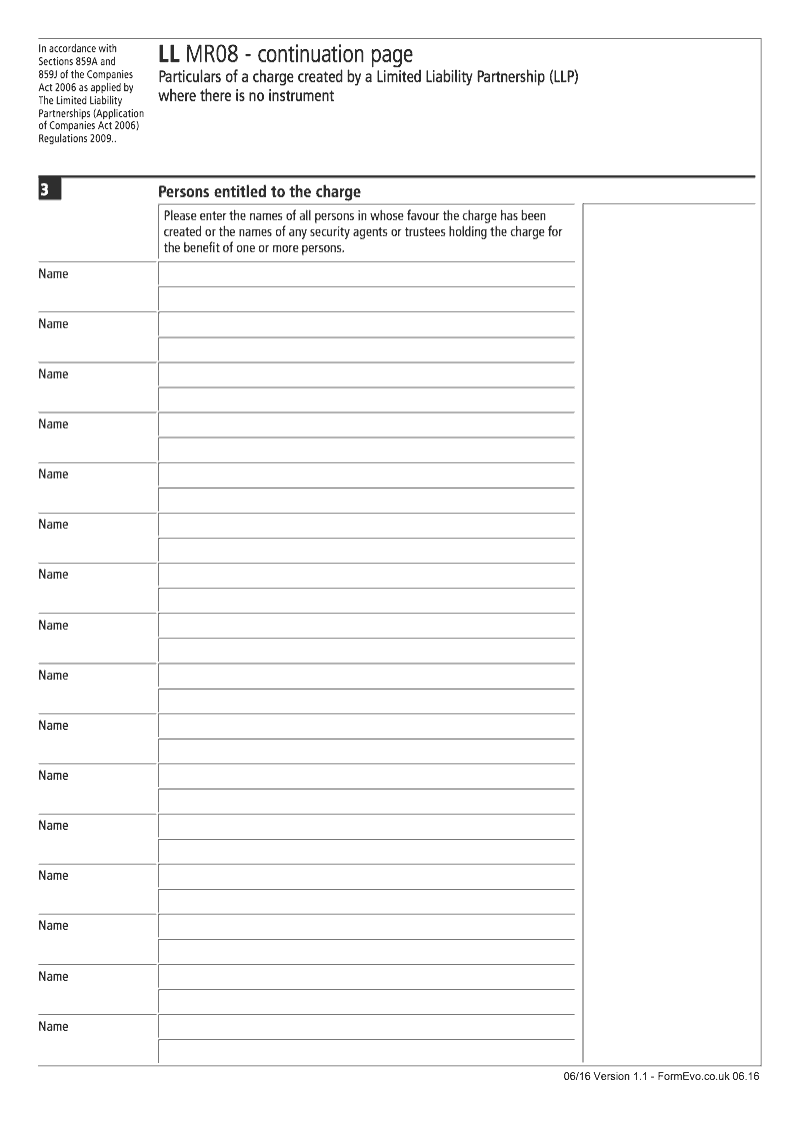 LL MR08 Continuation Page 1 Persons entitled to the charge continuation page LL MR08 Particulars of a charge created by a Limited Liability Partnership LLP where there is no instrument Section 859A and 859J preview