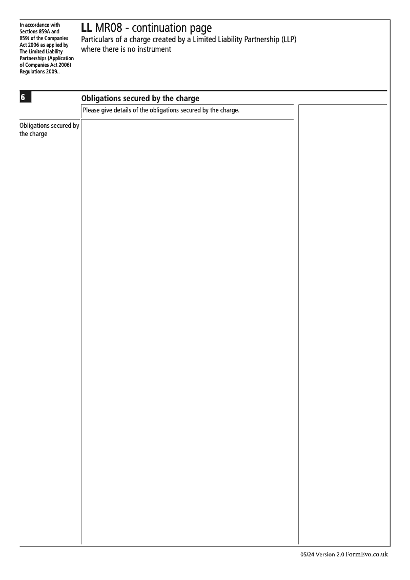LL MR08 Continuation Page 4 Obligations secured by the charge continuation page LL MR08 Particulars of a charge created by a Limited Liability Partnership LLP where there is no instrument Section 859A and 859J preview