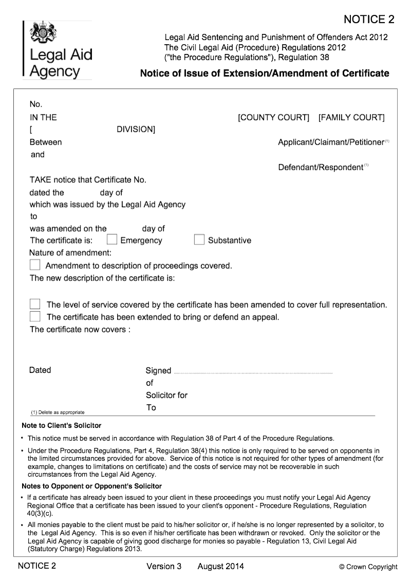 NOTICE 2 Notice of issue of extension amendment of certificate The Civil Legal Aid Procedure Regulations 2012 Regulation 38 preview